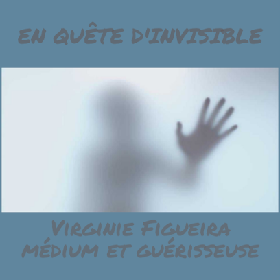 Virginie Figueira, "En Quête D'invisible", Médium Guérisseuse Voyant à Vendin-le-Vieil